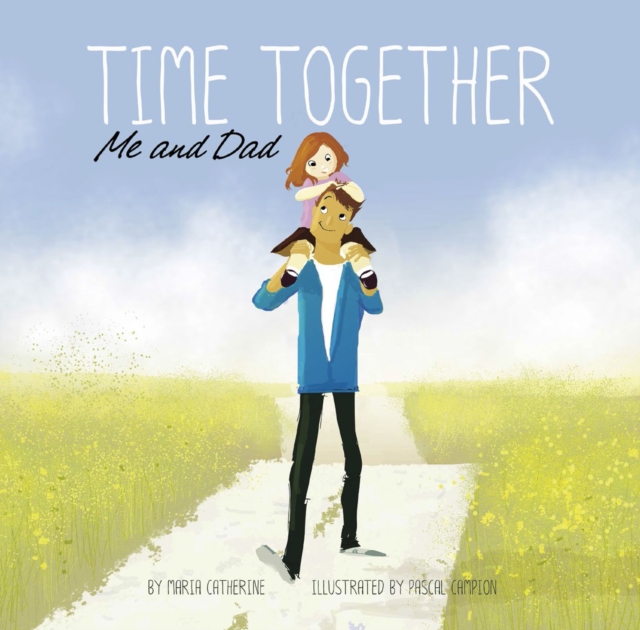 Time Together: Me and Dad, PDF eBook