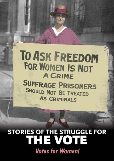 Stories of the Struggle for the Vote : Votes for Women!, PDF eBook