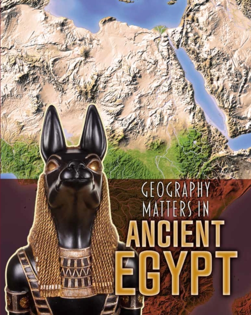 Geography Matters in Ancient Egypt, PDF eBook