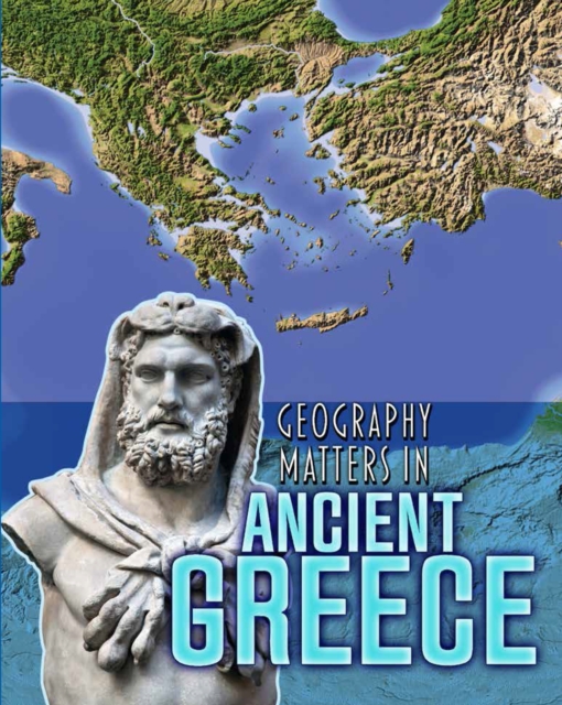 Geography Matters in Ancient Greece, PDF eBook