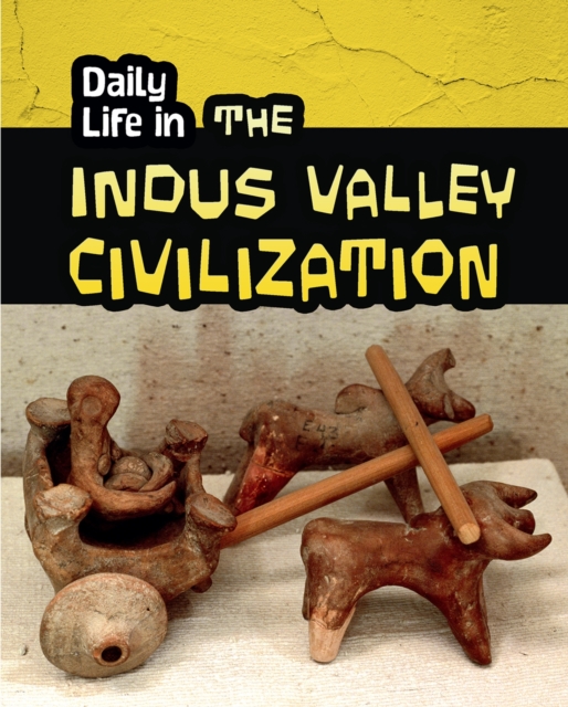 Daily Life in the Indus Valley Civilization, PDF eBook