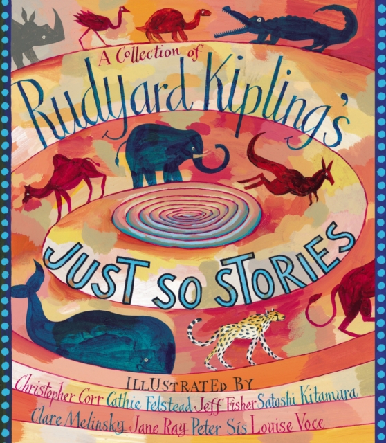 A Collection of Rudyard Kipling's Just So Stories, Paperback / softback Book