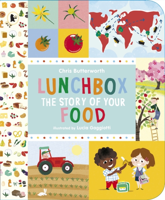 Lunchbox: The Story of Your Food, Paperback / softback Book