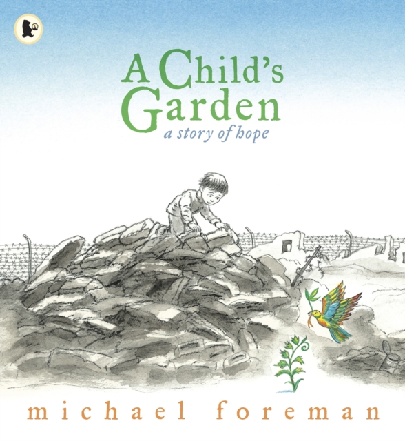 A Child's Garden : A Story of Hope, Paperback / softback Book