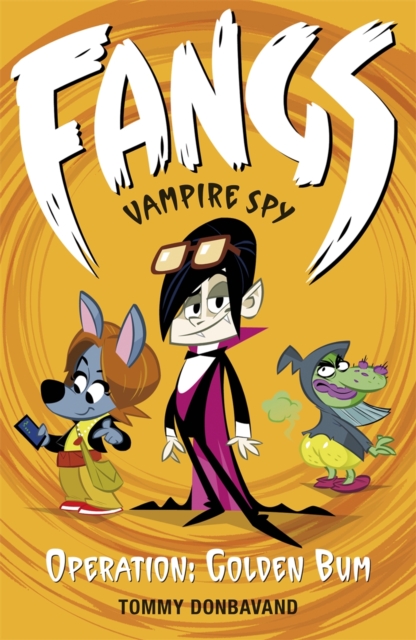 Fangs Vampire Spy Book 1: Operation: Golden Bum, PDF eBook