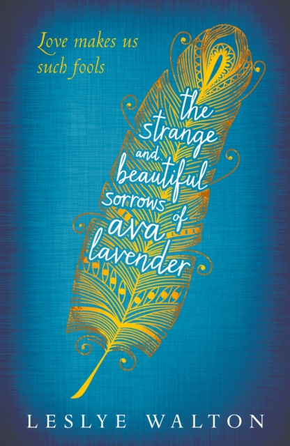 The Strange and Beautiful Sorrows of Ava Lavender, Paperback / softback Book
