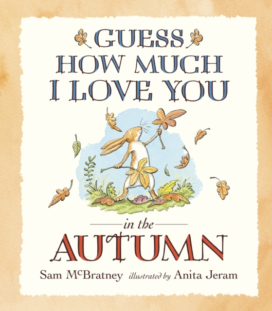Guess How Much I Love You in the Autumn, Paperback / softback Book