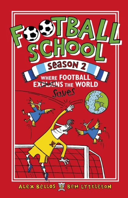 Football School Season 2: Where Football Explains the World, Hardback Book
