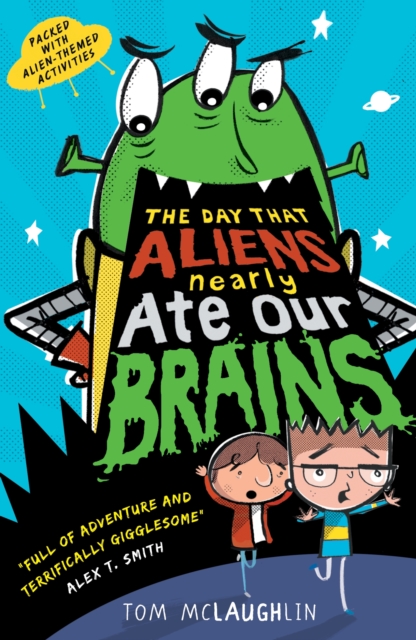 The Day That Aliens (Nearly) Ate Our Brains, EPUB eBook