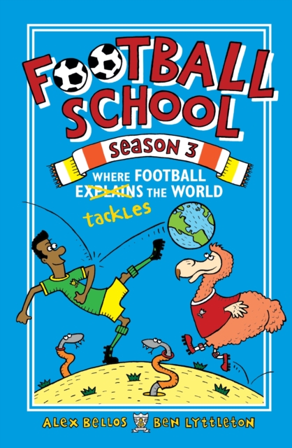 Football School Season 3: Where Football Explains the World, Paperback / softback Book