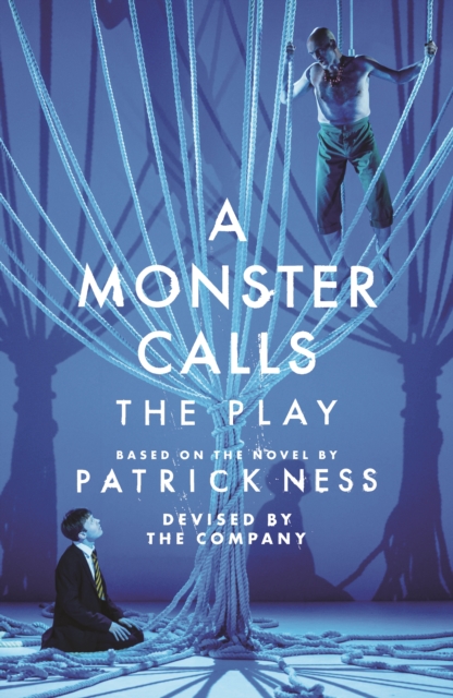 A Monster Calls: The Play, Paperback / softback Book