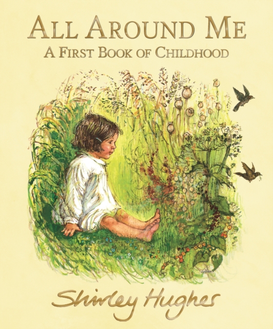 All Around Me; A First Book of Childhood, Hardback Book