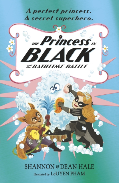 The Princess in Black and the Bathtime Battle, Paperback / softback Book