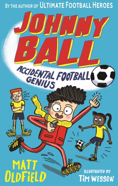 Johnny Ball: Accidental Football Genius, Paperback / softback Book