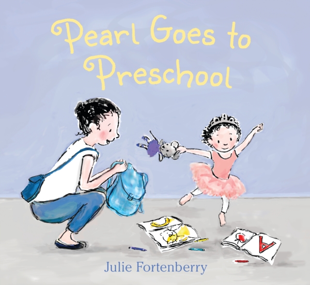 Pearl Goes to Preschool, Hardback Book
