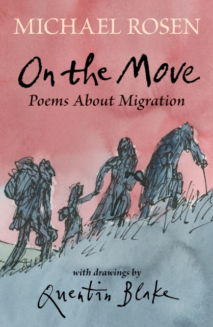 On the Move: Poems About Migration, Hardback Book