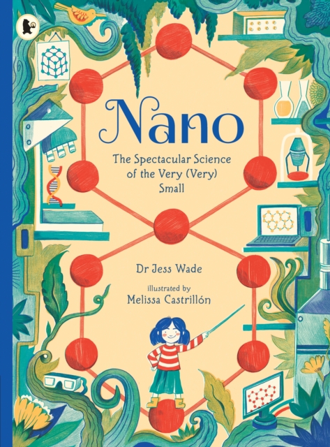 Nano: The Spectacular Science of the Very (Very) Small, Paperback / softback Book