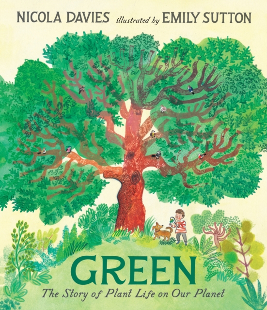 Green: The Story of Plant Life on Our Planet, Hardback Book