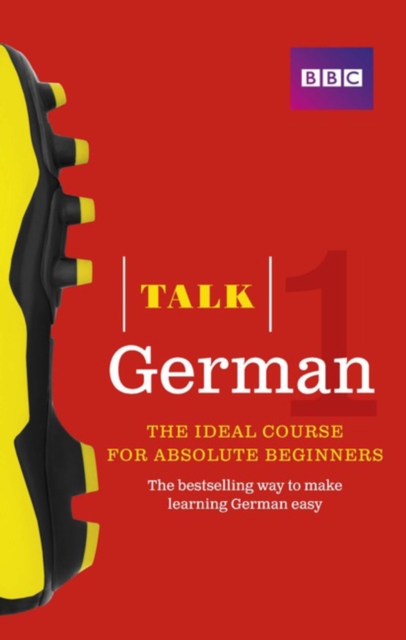 Talk German 1 (Book/CD Pack) : The ideal German course for absolute beginners, Mixed media product Book