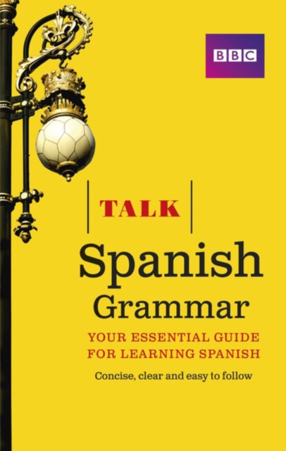 Talk Spanish Grammar, Paperback / softback Book