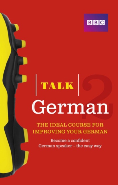 Talk German 2 (Book/CD Pack) : The ideal course for improving your German, Mixed media product Book