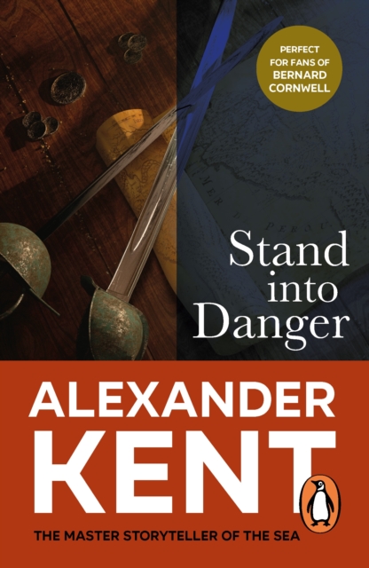 Stand Into Danger : (The Richard Bolitho adventures: 4): a gripping, action-packed adventure on the high seas from the master storyteller of the sea, EPUB eBook