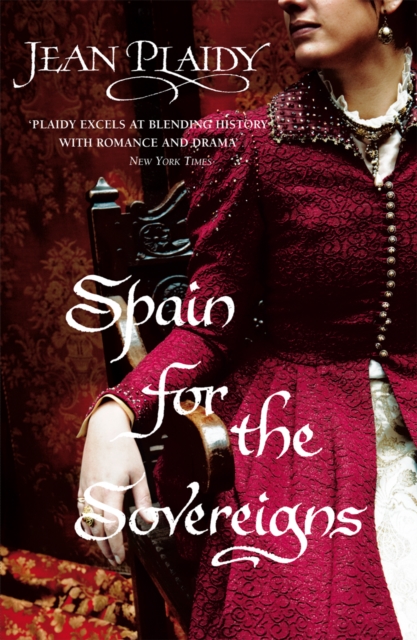 Spain for the Sovereigns : (Isabella & Ferdinand Trilogy), EPUB eBook