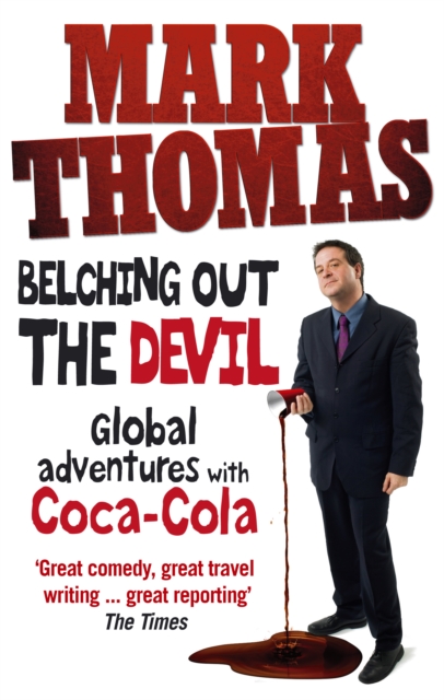 Belching Out the Devil : Global Adventures with Coca-Cola, EPUB eBook