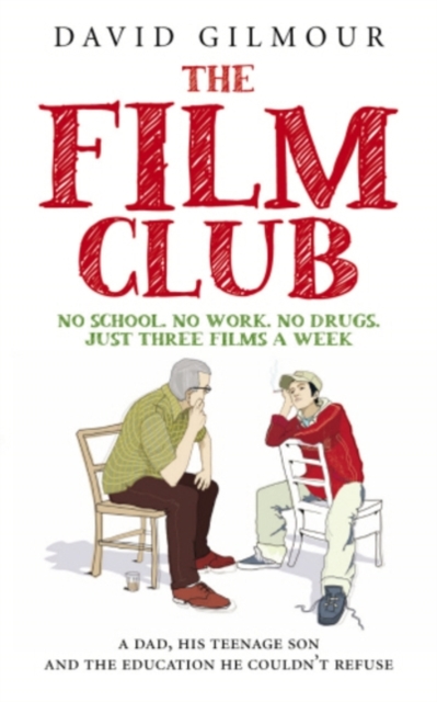 The Film Club : No School. No Work ... Just Three Films a Week, EPUB eBook