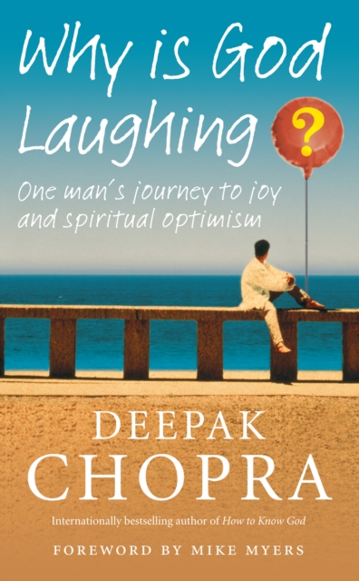 Why Is God Laughing? : One man's journey to joy and spiritual optimism, EPUB eBook
