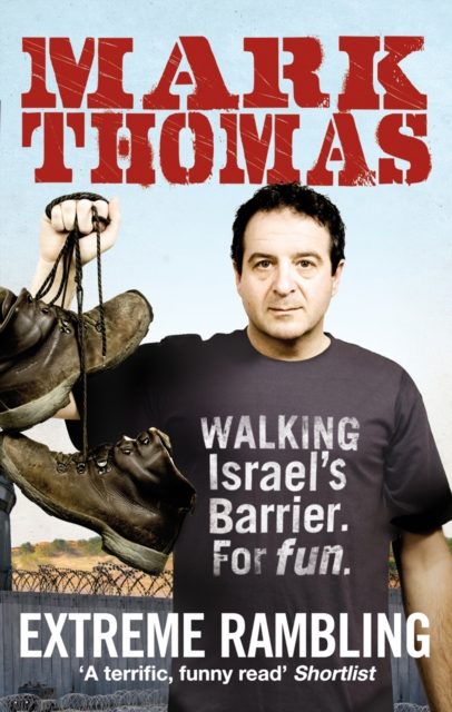 Extreme Rambling : Walking Israel's Separation Barrier. For Fun., EPUB eBook