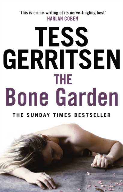 The Bone Garden : A chilling and gripping crime thriller from the Sunday Times bestselling author of the Rizzoli & Isles series, EPUB eBook