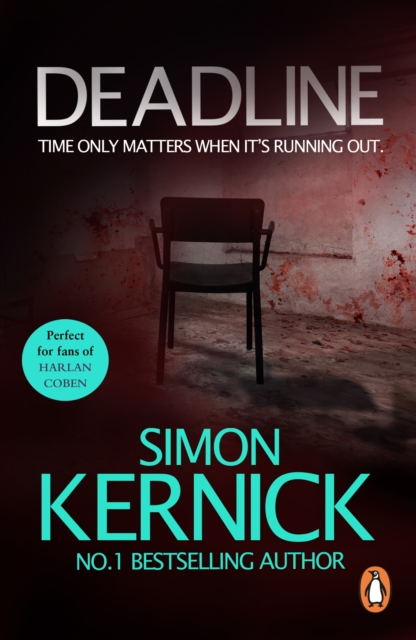 Deadline : (Tina Boyd: 3): as gripping as it is gritty, a thriller you won t forget from bestselling author Simon Kernick, EPUB eBook