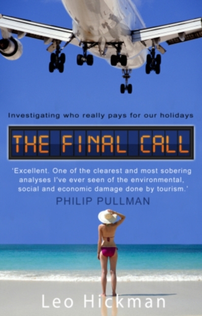 The Final Call : Investigating Who Really Pays For Our Holidays, EPUB eBook
