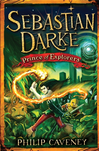 Sebastian Darke: Prince of Explorers, EPUB eBook