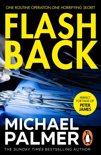 Flashback : an intensely gripping and spine-tingling medical thriller that you won’t be able to put down.  A real edge-of-your-seat ride!, EPUB eBook