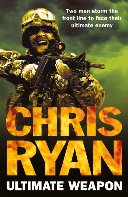 Ultimate Weapon : a race against time blockbuster from number one bestselling author, Chris Ryan, EPUB eBook