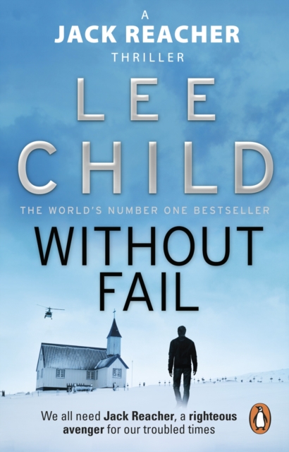 Without Fail : The gripping Jack Reacher thriller from the No.1 Sunday Times bestselling author, EPUB eBook