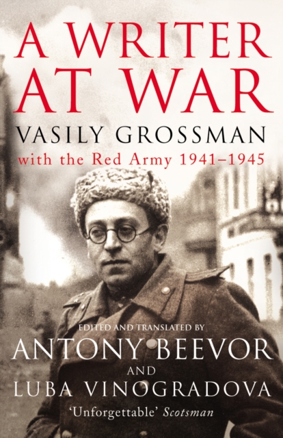 A Writer At War : Vasily Grossman with the Red Army 1941-1945, EPUB eBook