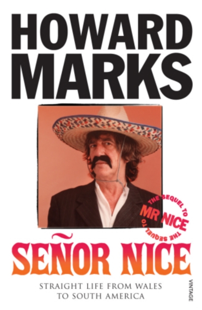 Senor Nice : Straight Life from Wales to South America, EPUB eBook