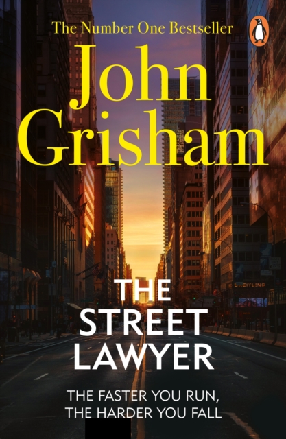 The Street Lawyer : A gripping crime thriller from the Sunday Times bestselling author of mystery and suspense, EPUB eBook