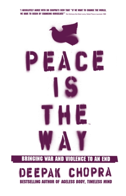 Peace Is the Way : Bringing War and Violence to an End, EPUB eBook