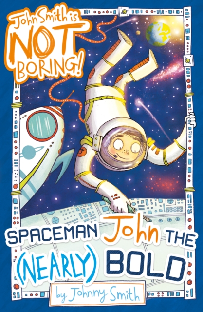 Spaceman John the (Nearly) Bold, EPUB eBook