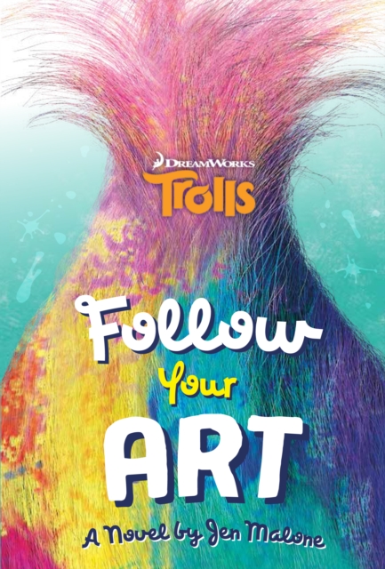 Trolls : Follow Your Art, EPUB eBook