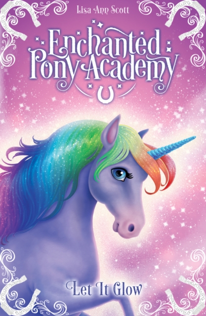 Enchanted Pony Academy - #3 Let It Glow, Paperback / softback Book