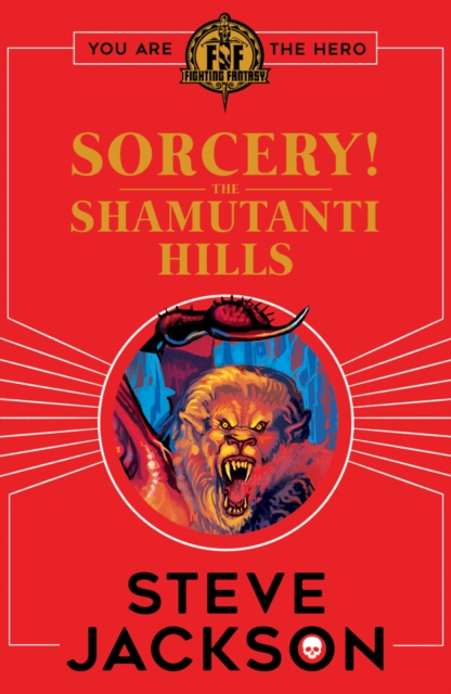 Fighting Fantasy: Sorcery! The Shamutanti Hills, Paperback / softback Book
