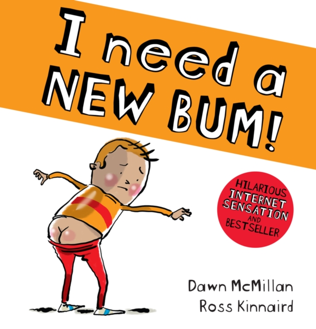 I Need a New Bum!, Paperback / softback Book