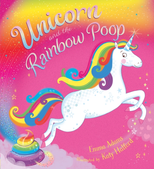 Unicorn and the Rainbow Poop (BB), Board book Book