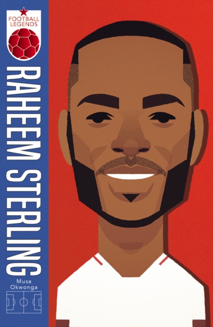 Raheem Sterling (Football Legends #1), Paperback / softback Book