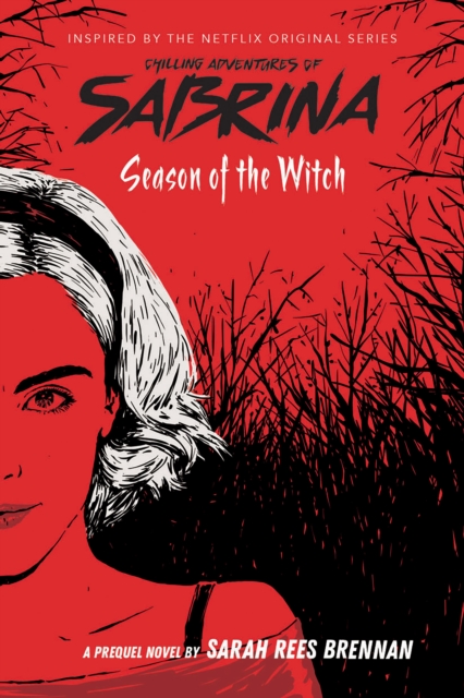 Season of the Witch (Chilling Adventures of Sabrina: Netflix tie-in novel), EPUB eBook